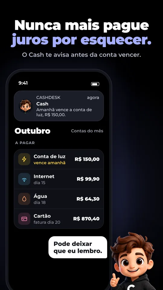Nunca mais pague juros por esquecer: o Cash avisa antes da conta vencer